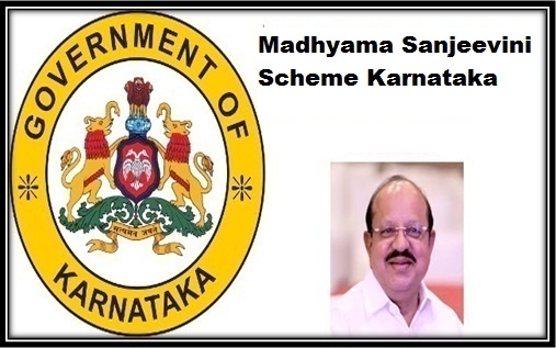 Madhyama Sanjeevini Scheme Karnataka