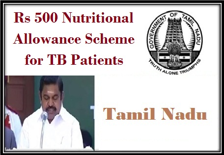Rs 500 Nutritional Allowance Scheme for TB Patients Tamil Nadu
