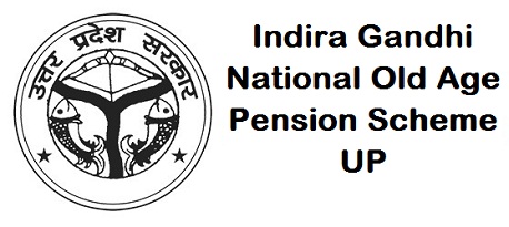 Indira Gandhi National Old Age Pension Scheme Uttar Pradesh